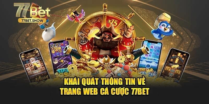 Giới thiệu 77BET qua các ưu điểm nổi trội